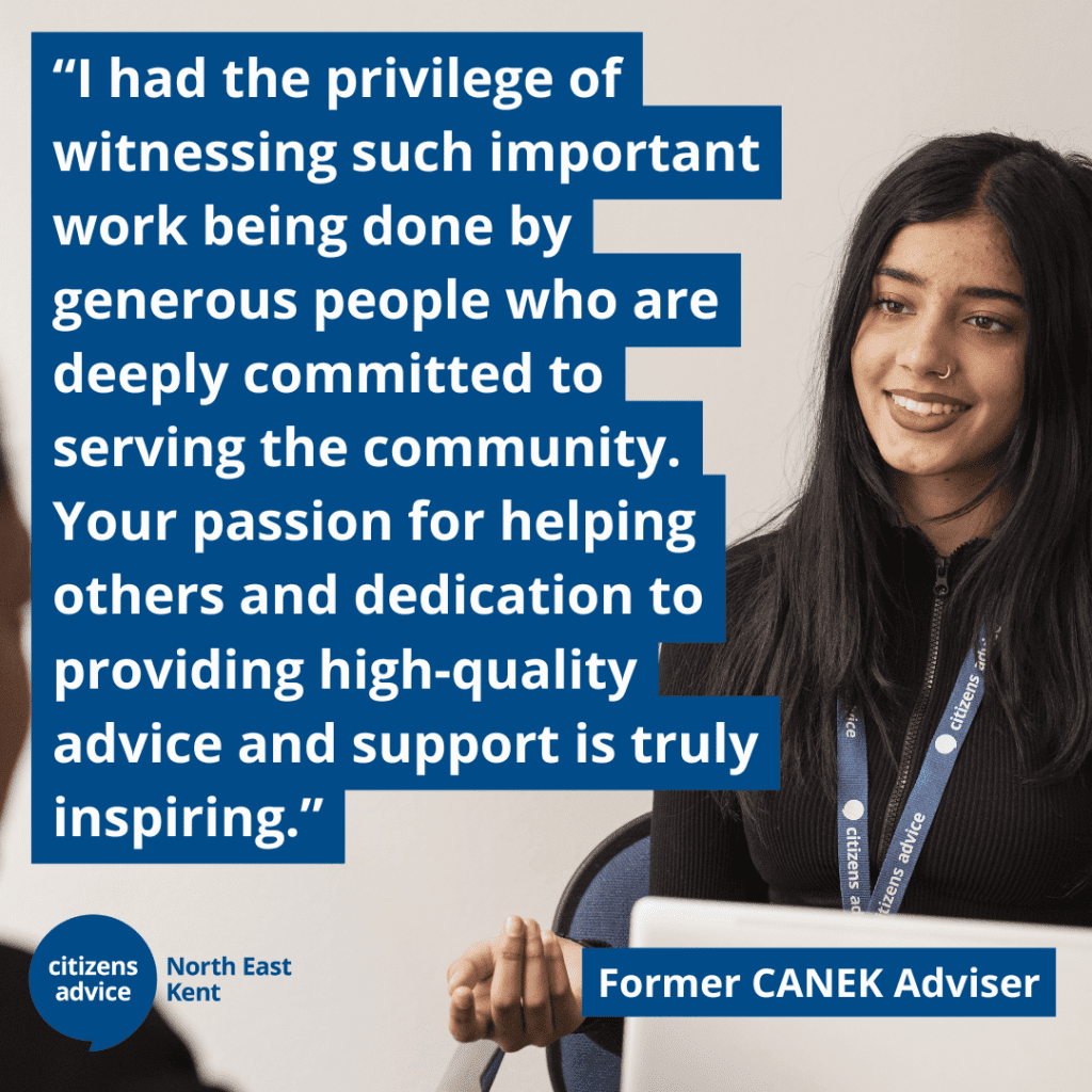 Female volunteer sitting on a chair in conversation. The image has text overlay that reads: I had the privilege of witnessing such important work being done by generous people who are deeply committed to serving the community. Your passion for helping others and dedication to providing high quality advice and support is truly inspiring. From a Former CANEK adviser. 